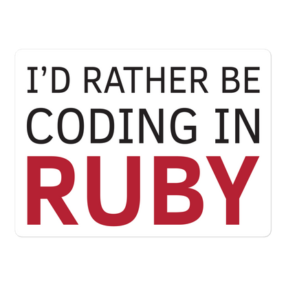 I'd Rather Ruby Sticker